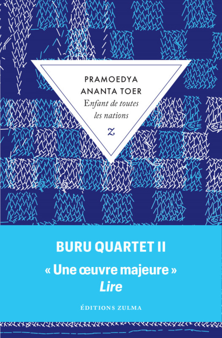 ENFANT DE TOUTES LES NATIONS - BURU QUARTET II - Pramoedya Ananta Toer - ZULMA