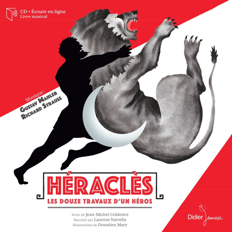 MYTHOLOGIE - T02 - HERACLES, LES DOUZE TRAVAUX D-UN HEROS, LIVRE-DISQUE - Laurent Natrella, Jean-Michel Coblence, Donatien Mary - DIDIER JEUNESSE