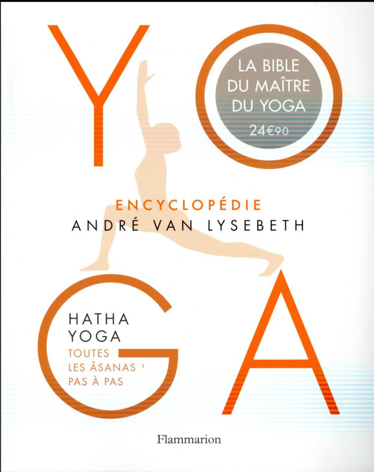 YOGA - ENCYCLOPEDIE - VAN LYSEBETH/HERZOG - Flammarion