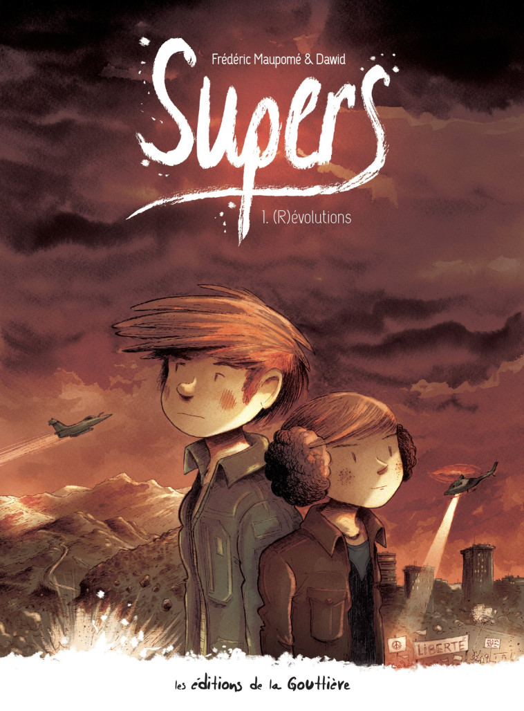 SUPERS - TOME 1 - CYCLE 2 - (R)EVOLUTIONS - Dawid Dawid, Frédéric Maupome - DE LA GOUTTIERE