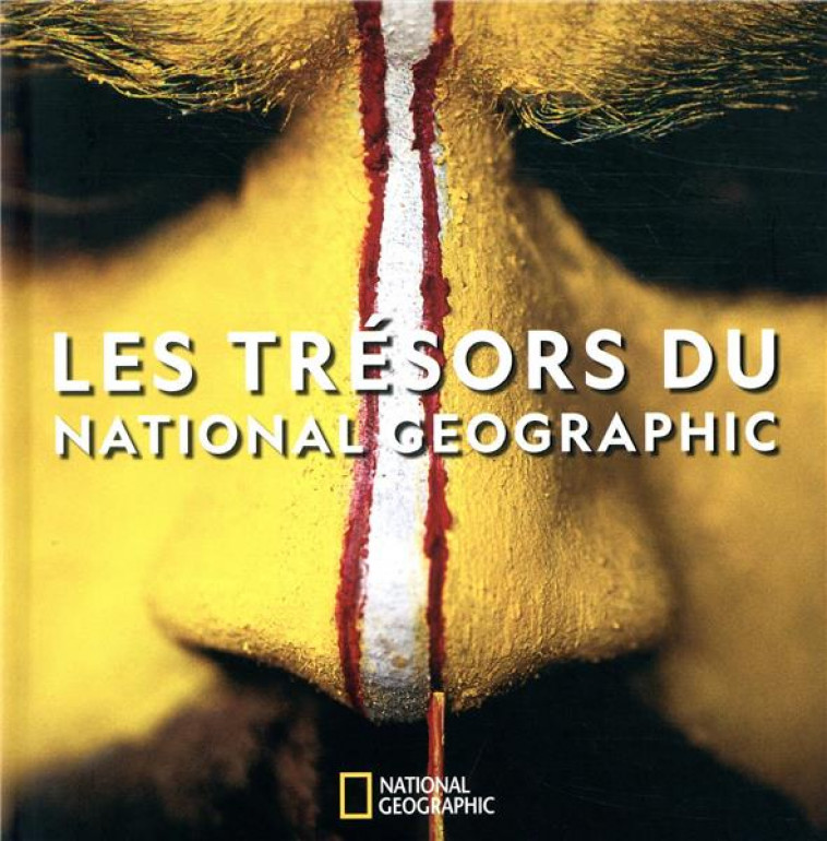 LES TRESORS DU NATIONAL GEOGRAPHIC - COLLECTIF - NATIONAL GEOGRA