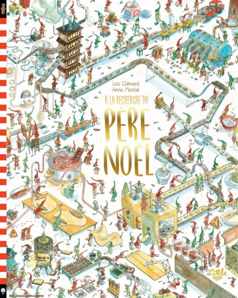 A LA RECHERCHE DU PERE NOEL - Montel Anne Montel Anne, Clément Loïc Clément Loïc - LITTLE URBAN