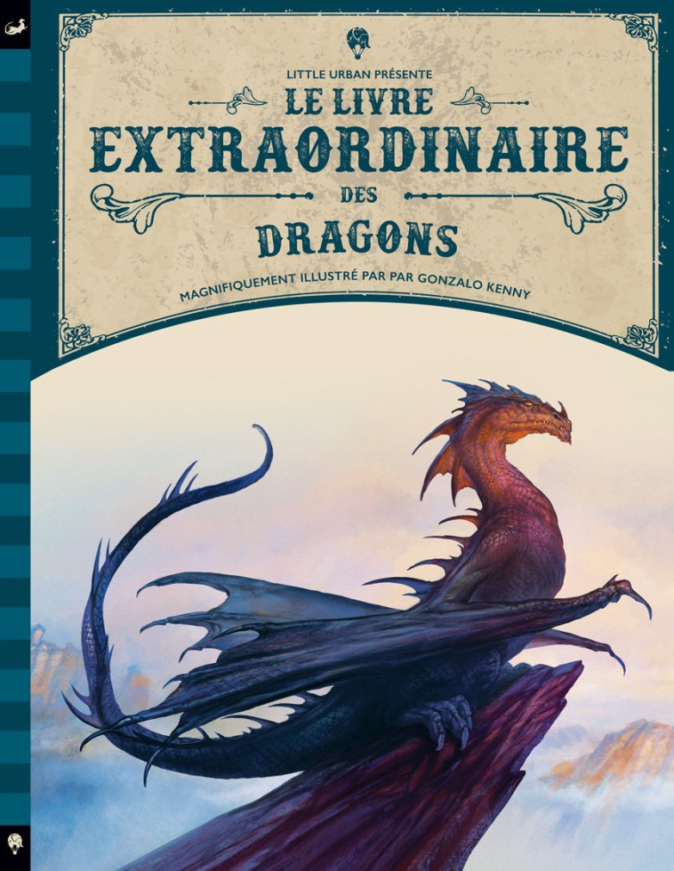 LE LIVRE EXTRAORDINAIRE DES DRAGONS - Caldwell Stella Caldwell Stella, Kenny Gonzalo Kenny Gonzalo - LITTLE URBAN