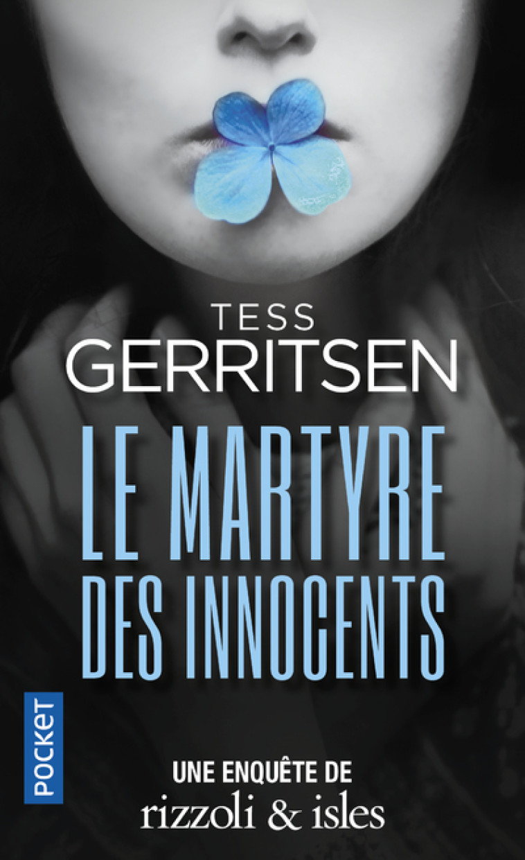 LE MARTYRE DES INNOCENTS - VOL12 - Tess Gerritsen - POCKET