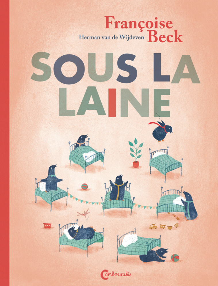 SOUS LA LAINE - Françoise Beck, Laurent Bayer - CAMBOURAKIS