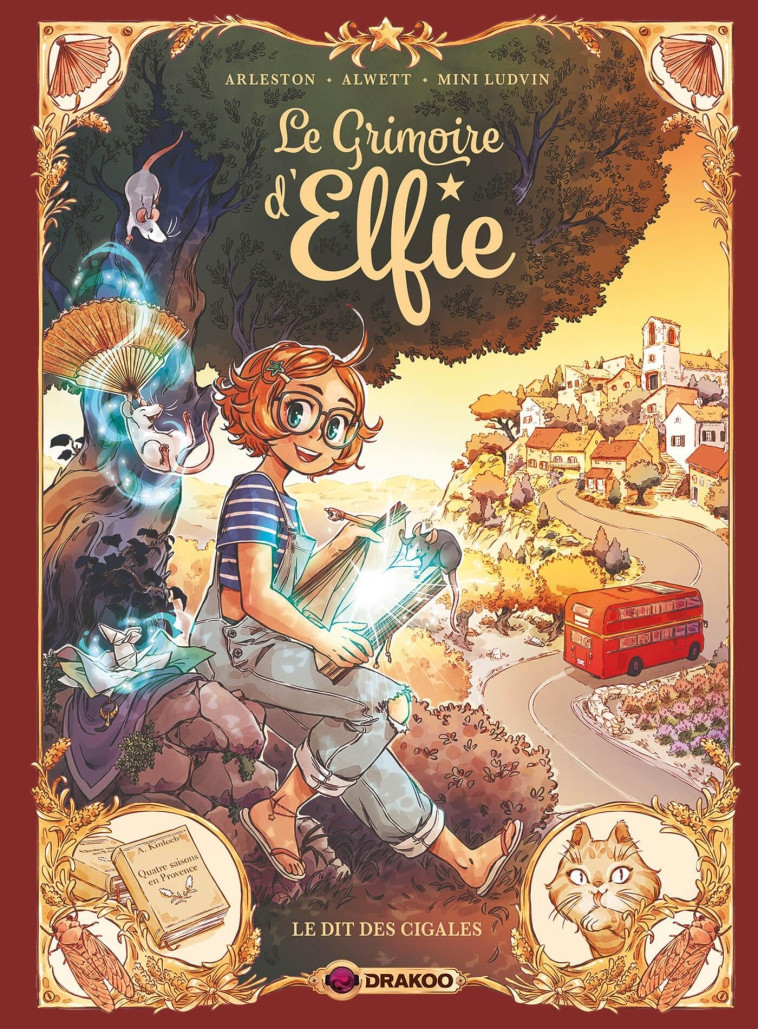 LE GRIMOIRE D-ELFIE - T02 - LE GRIMOIRE D-ELFIE - VOL. 02 - HISTOIRE COMPLETE - LE DIT DES CIGALES - Christophe Arleston, Audrey Alwett, Mini Ludvin - DRAKOO