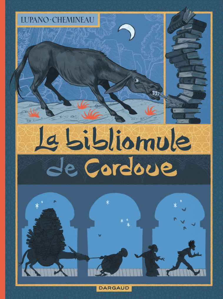 La Bibliomule de Cordoue - Lupano Wilfrid Lupano Wilfrid, Chemineau Léonard Chemineau Léonard - DARGAUD