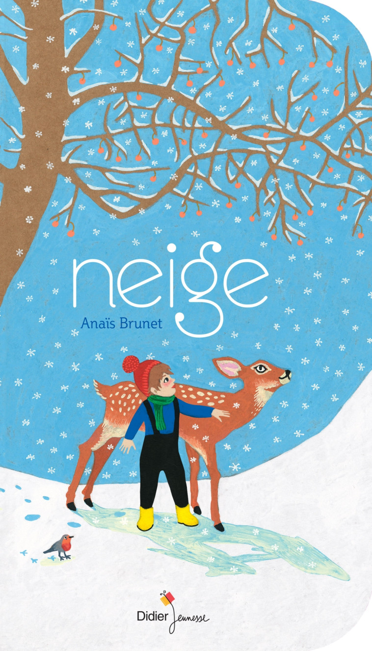 LES TOUT-CARTONS PETITE ENFANCE - T17 - NEIGE - Anaïs Brunet - DIDIER JEUNESSE