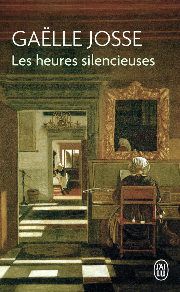 Les heures silencieuses - Gaëlle Josse - J'AI LU