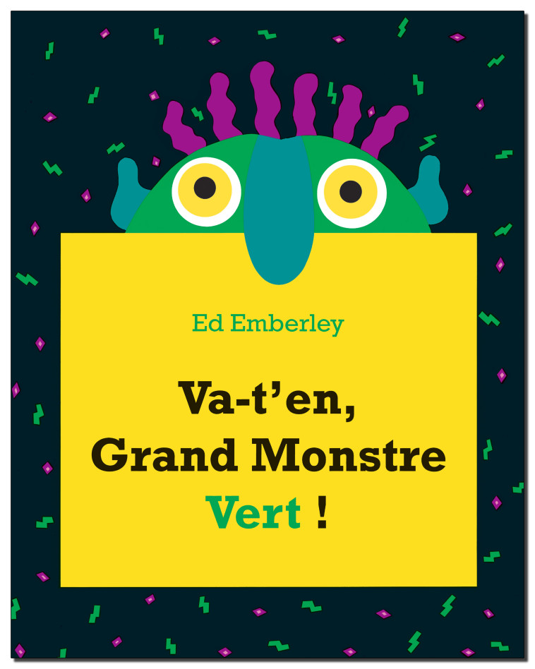 VA-T-EN GRAND MONSTRE VERT ! - ED EMBERLEY - KALEIDOSCOPE