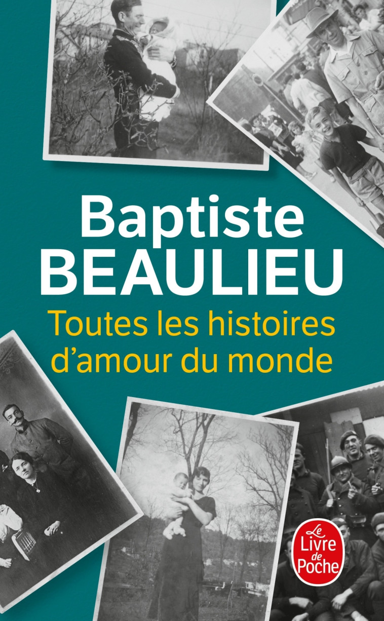 TOUTES LES HISTOIRES D-AMOUR DU MONDE - Baptiste Beaulieu - LGF