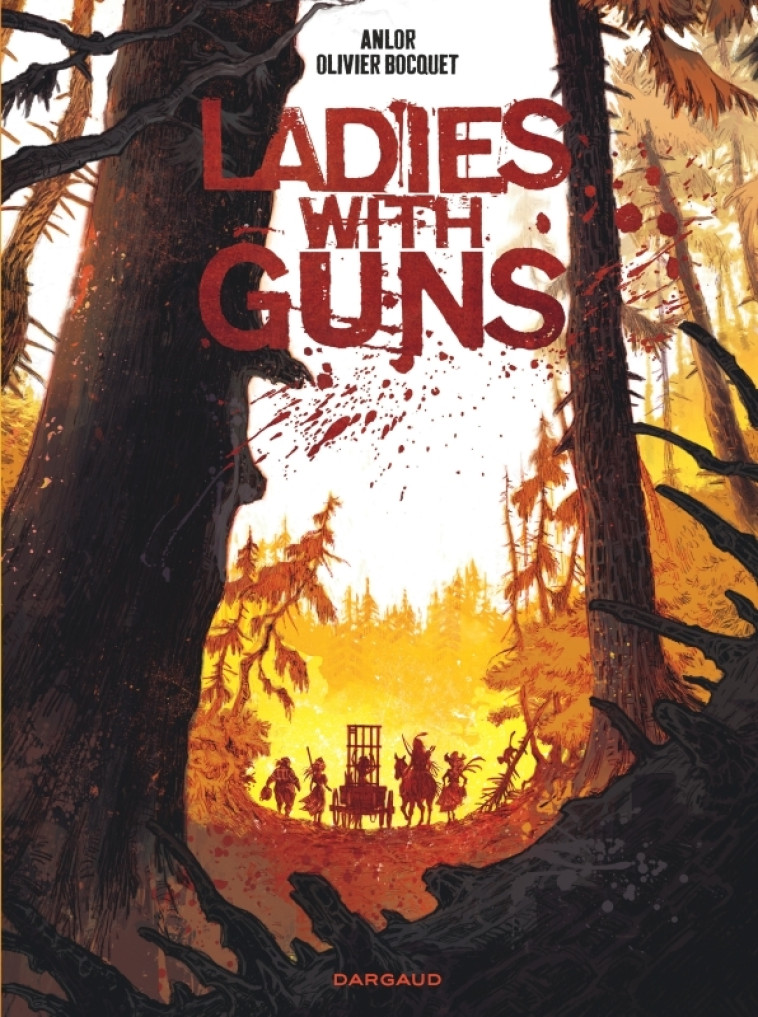 Ladies with guns - Tome 1 - Bocquet Olivier Bocquet Olivier, Anlor Anlor - DARGAUD