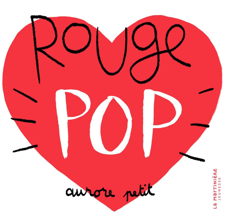 Rouge pop - Aurore Petit - MARTINIERE J