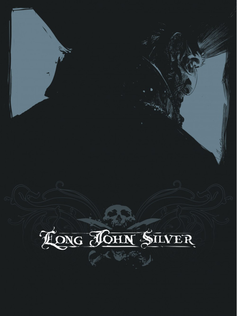 Long John Silver intégrale  - Tome 1 - Long John Silver intégrale - tome 1 - Dorison Xavier Dorison Xavier, Lauffray Mathieu Lauffray Mathieu - DARGAUD