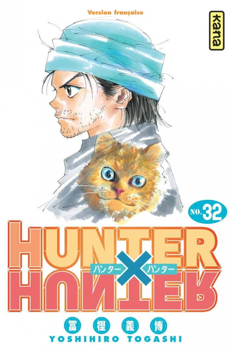 Hunter X Hunter - Tome 32 - Yoshihiro Togashi Yoshihiro Togashi,  Yoshihiro Togashi - KANA