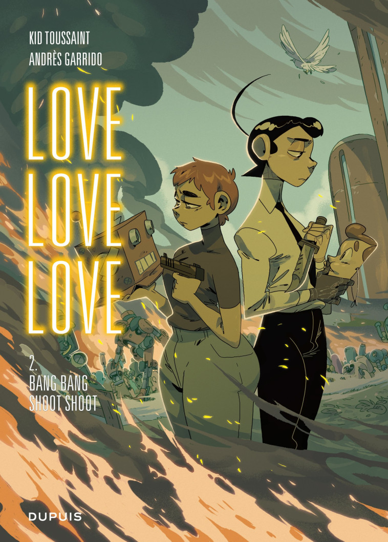 LOVE LOVE LOVE - TOME 2 - BANG BANG SHOOT SHOOT -  Kid Toussaint - DUPUIS