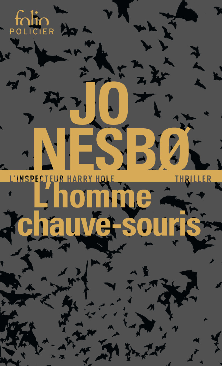 L'homme chauve-souris - Jo Nesbø, Alex Fouillet, Élisabeth Tangen - FOLIO