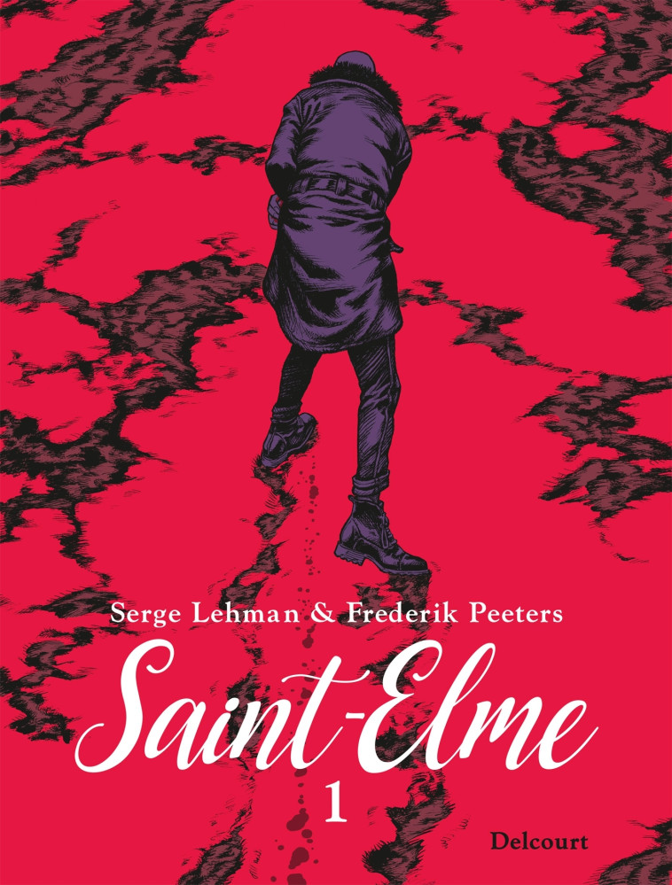 SAINT-ELME T01 - LA VACHE BRULEE - Serge Lehman - DELCOURT