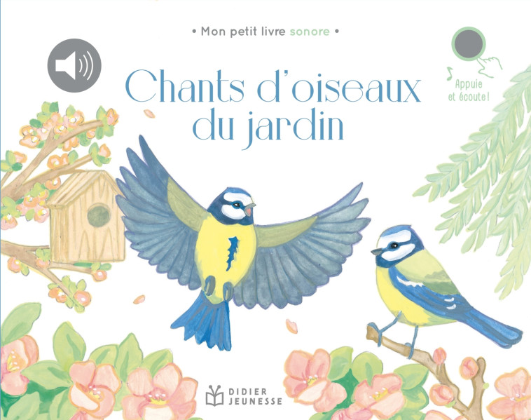 CHANTS D-OISEAUX DU JARDIN - Lisa Zordan - DIDIER JEUNESSE