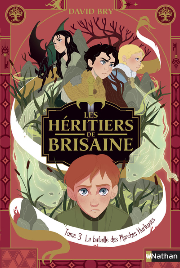 LES HERITIERS DE BRISAINE - TOME 3 LA BATAILLE DES MARCHES HURLEUSES - David Bry, Noémie Chevalier - NATHAN