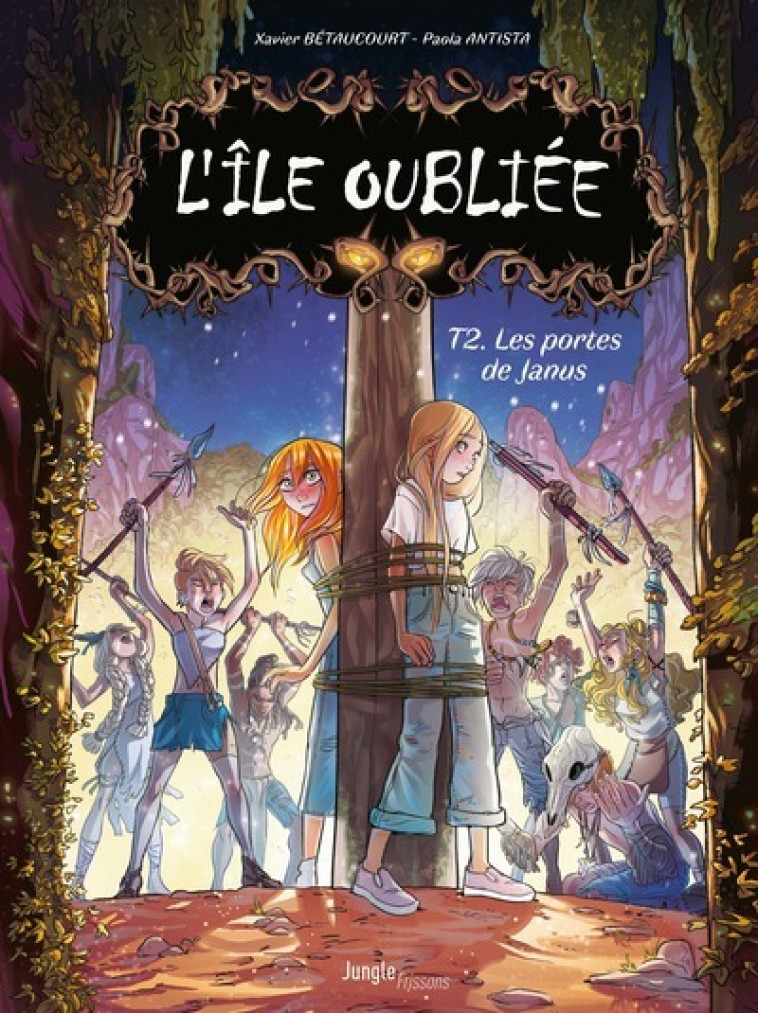 L-ILE OUBLIEE - TOME 2 LES PORTES DE JANUS - Xavier Betaucourt, Paola Antista - JUNGLE