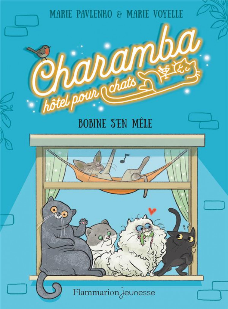 CHARAMBA, HOTEL POUR CHATS - T01 - BOBINE S-EN MELE - PAVLENKO/VOYELLE - FLAMMARION