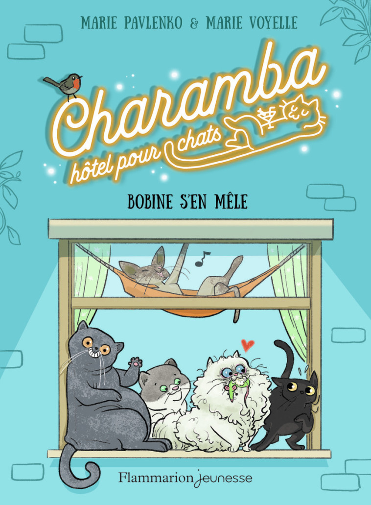 Charamba, hôtel pour chats - Bobine s'en mêle - Marie Pavlenko, Marie Voyelle - FLAM JEUNESSE