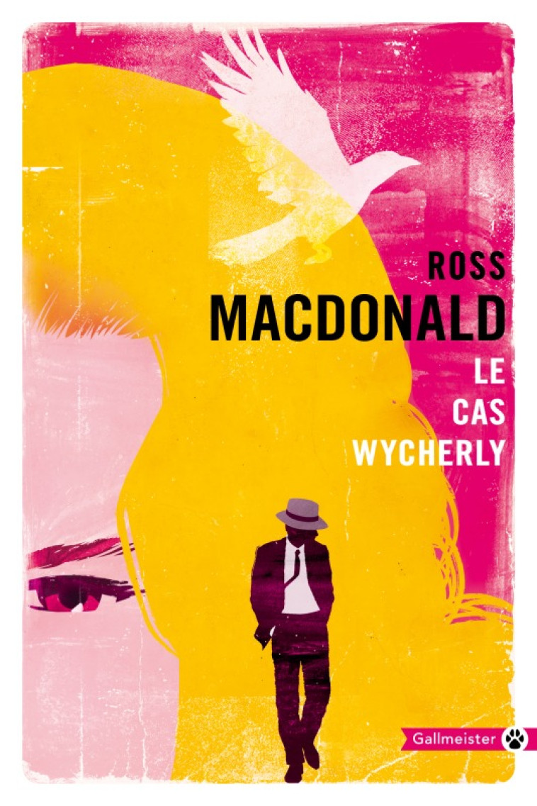 LE CAS WYCHERLY - Ross Macdonald, Ross Macdonald - GALLMEISTER