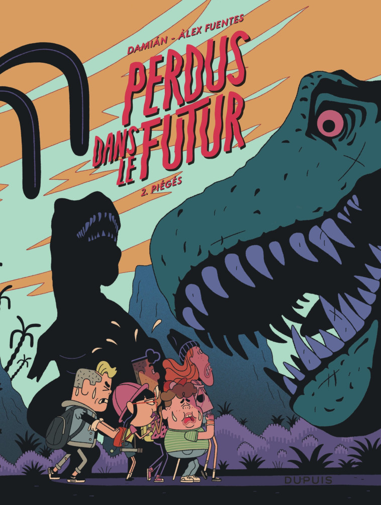 PERDUS DANS LE FUTUR - TOME 2 - PIEGES - Damian Damian, Alex Fuentes Alex Fuentes - DUPUIS