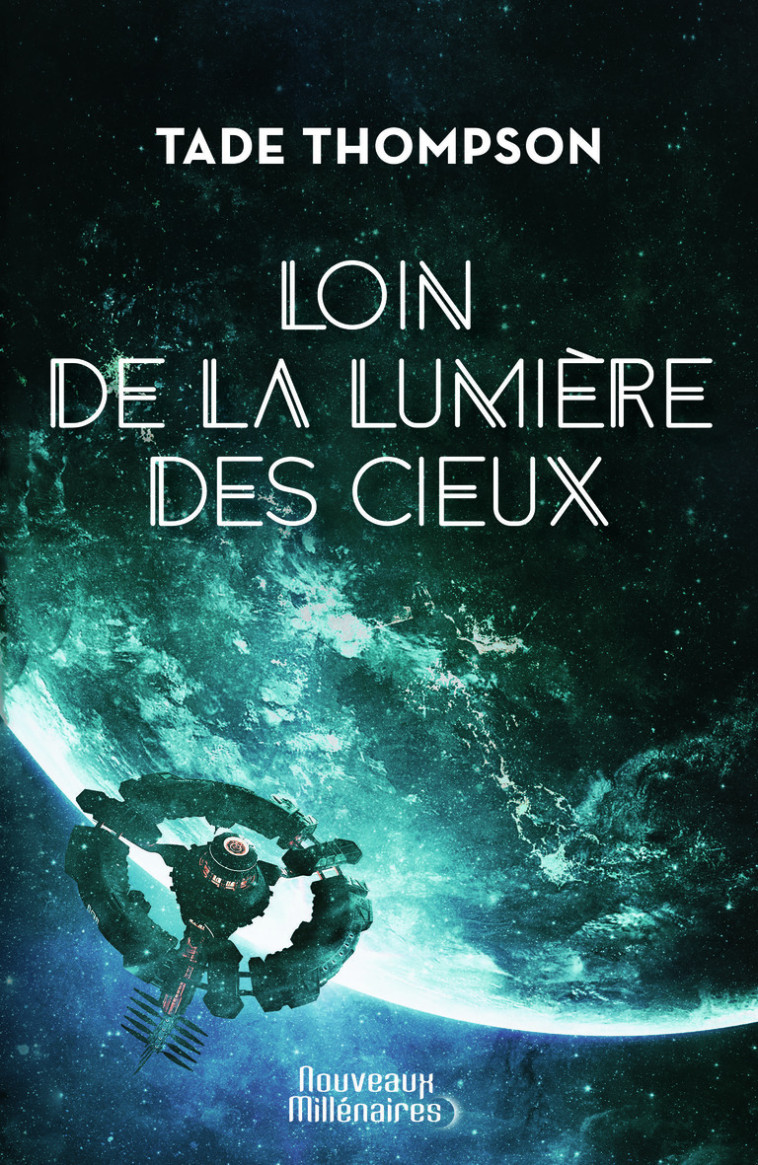 Loin de la lumière des cieux - Tade Thompson, Michel Pagel - J'AI LU