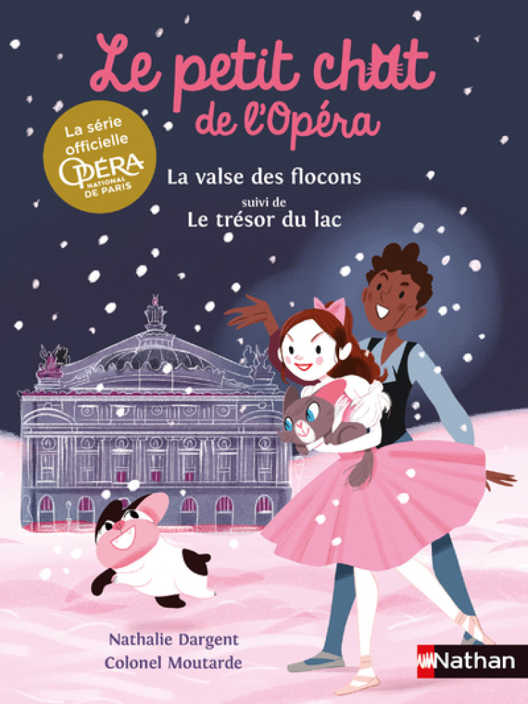 LE PETIT CHAT DE L-OPERA : LA VALSE DES FLOCONS SUIVI DE LE TRESOR DU LAC - Nathalie Dargent, Colonel Moutarde - NATHAN