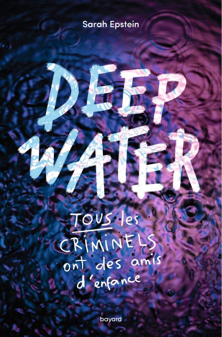 DEEP WATER - Anath Riveline, Sarah EPSTEIN - BAYARD JEUNESSE