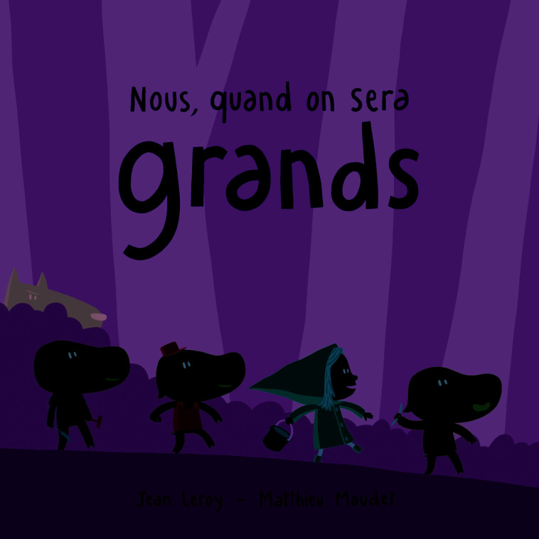 NOUS, QUAND ON SERA GRANDS - Jean Leroy - EDL