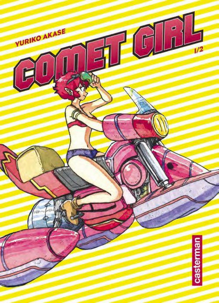 COMET GIRL - T01 - COMET GIRL - AKASE YURIKO - CASTERMAN