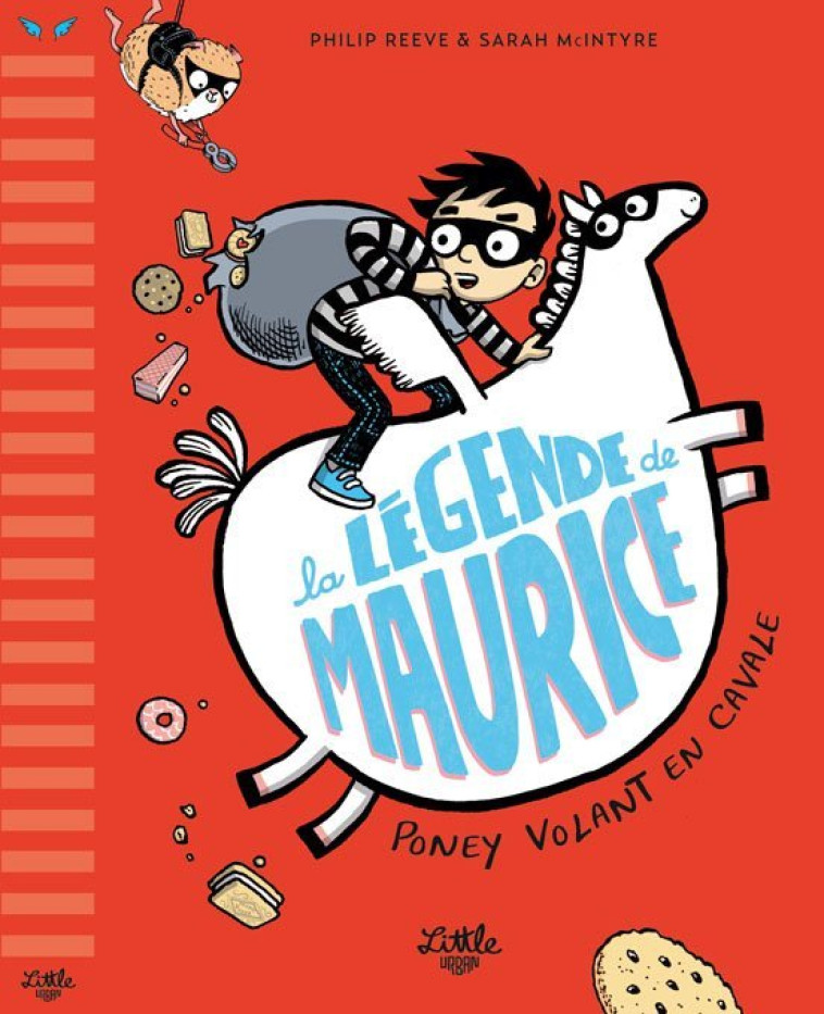 LA LEGENDE DE MAURICE - T03 - LA LEGENDE DE MAURICE - PONEY VOLANT EN CAVALE - Reeve Philip Reeve Philip, McIntyre Sarah McIntyre Sarah - LITTLE URBAN