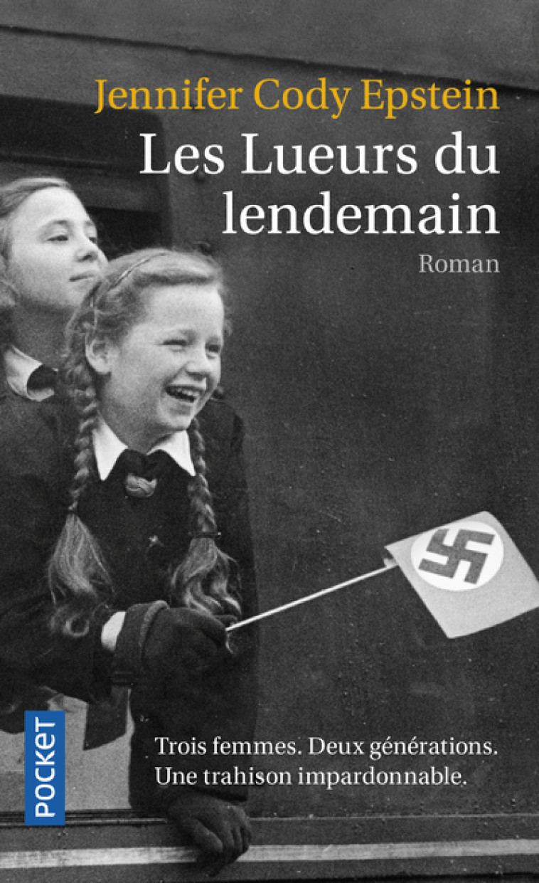 LES LUEURS DU LENDEMAIN - Jennifer Cody Epstein, Alice Delarbre - POCKET