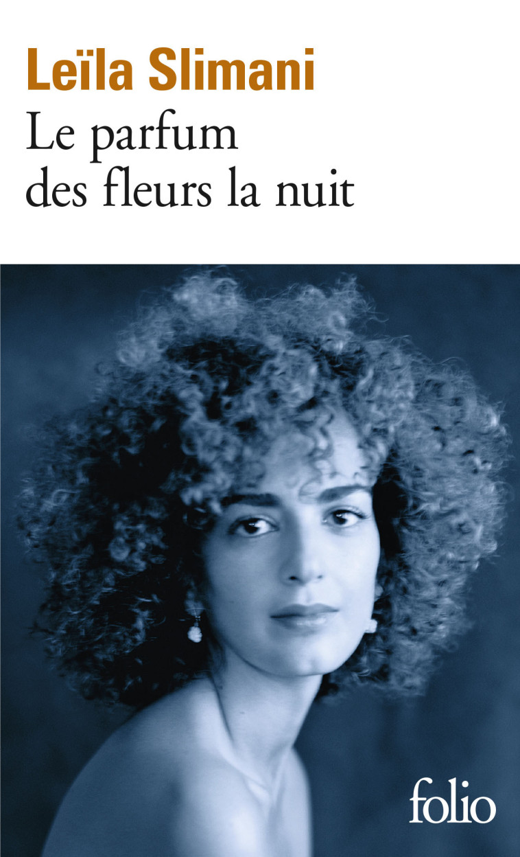 LE PARFUM DES FLEURS LA NUIT - Leïla Slimani - FOLIO