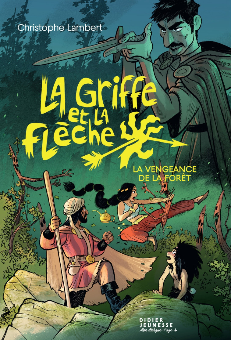 LA GRIFFE ET LA FLECHE, TOME 2 - LA VENGEANCE DE LA FORET - Christophe Lambert, Florent Sacré - DIDIER JEUNESSE