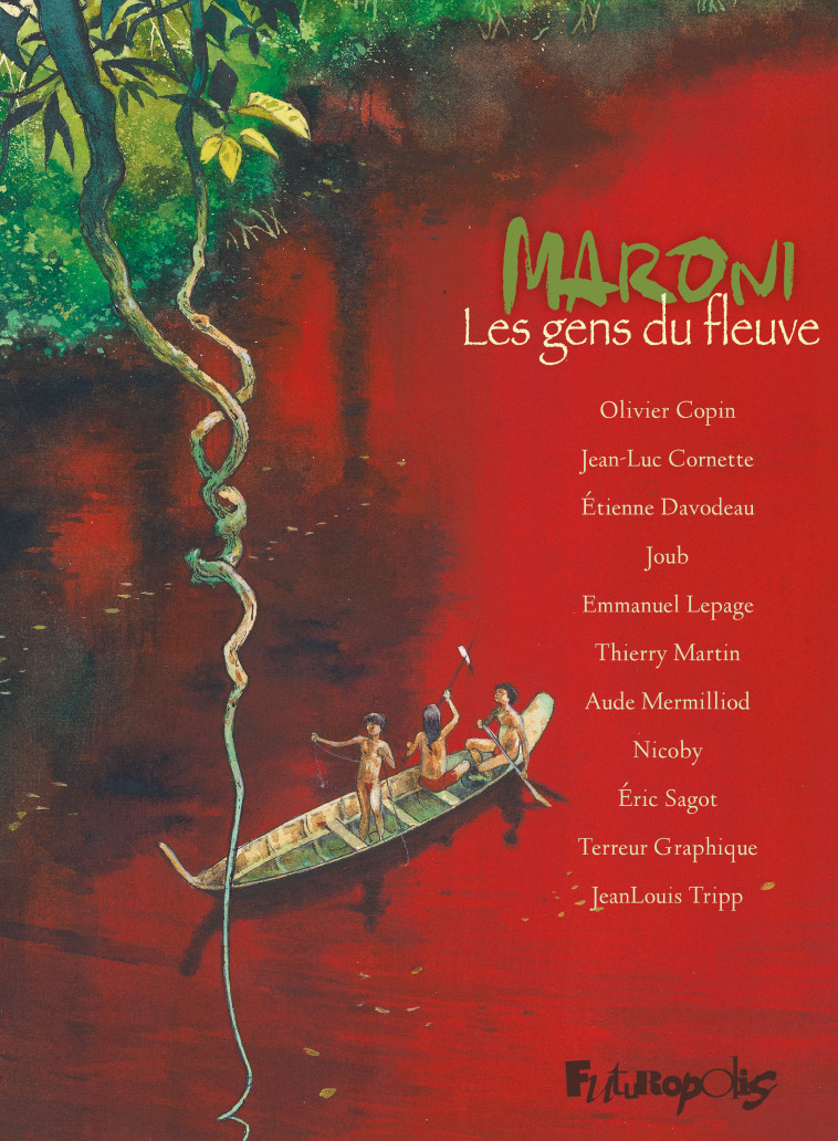 MARONI - LES GENS DU FLEUVE -  Collectifs - FUTUROPOLIS