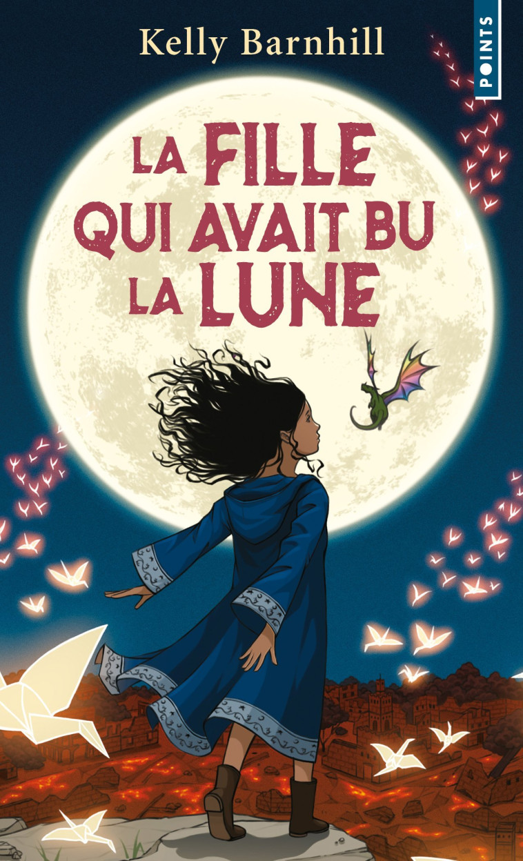 LA FILLE QUI AVAIT BU LA LUNE - Kelly Barnhill - POINTS