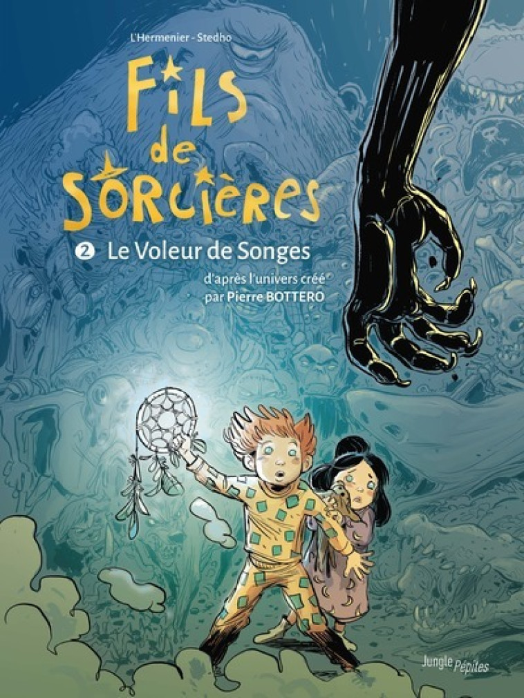 FILS DE SORCIERES (BD) - TOME 2 LE VOLEUR DE SONGES - Maxe L'Hermenier, Stedho Stedho - JUNGLE