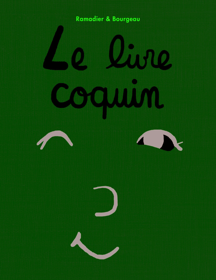 LE LIVRE COQUIN - Cédric Ramadier, Vincent Bourgeau - EDL