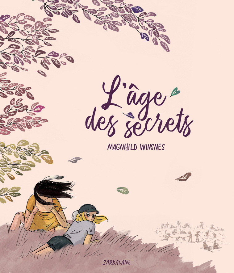 L-AGE DES SECRETS - Magnhild Winsnes,  MAGNHILD WINSNES - SARBACANE