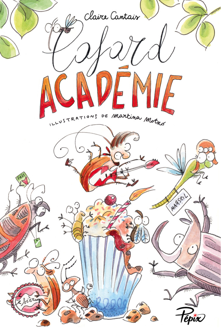 CAFARD ACADEMIE - Claire Cantais - SARBACANE