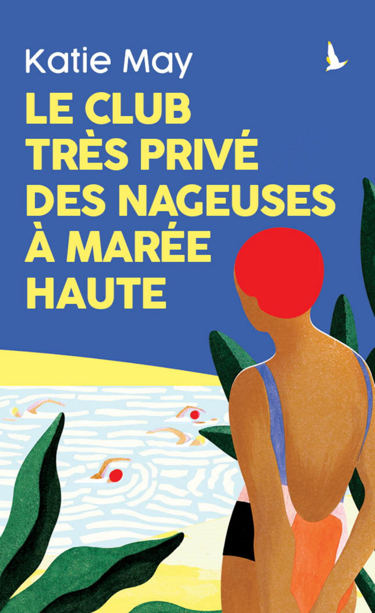 LE CLUB TRES PRIVE DES NAGEUSES A MAREE HAUTE - Katie May - MON POCHE