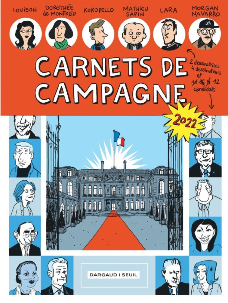 CARNETS DE CAMPAGNE - Sapin Mathieu Sapin Mathieu, Kokopello Kokopello, Navarro Morgan Navarro Morgan, de Monfreid Dorothée de Monfreid Dorothée, Louison Louison, Lara Lara,  Sapin Mathieu,  Kokopello,  Navarro Morgan,  de Monfreid Dorothée,  Louison,  La