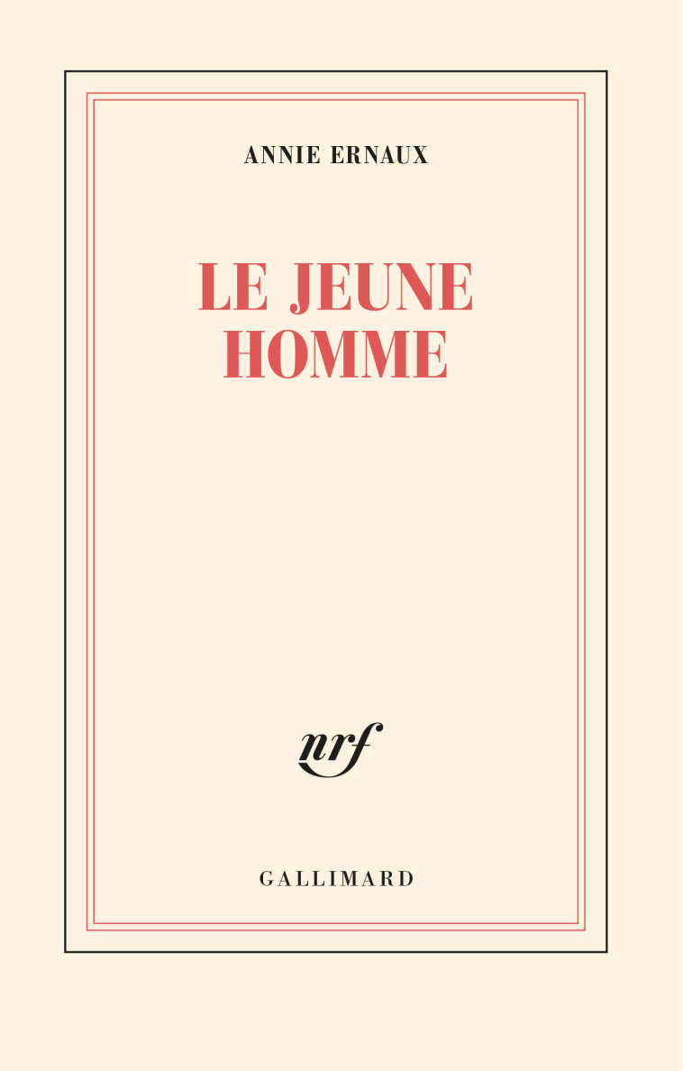 LE JEUNE HOMME - Annie Ernaux - GALLIMARD