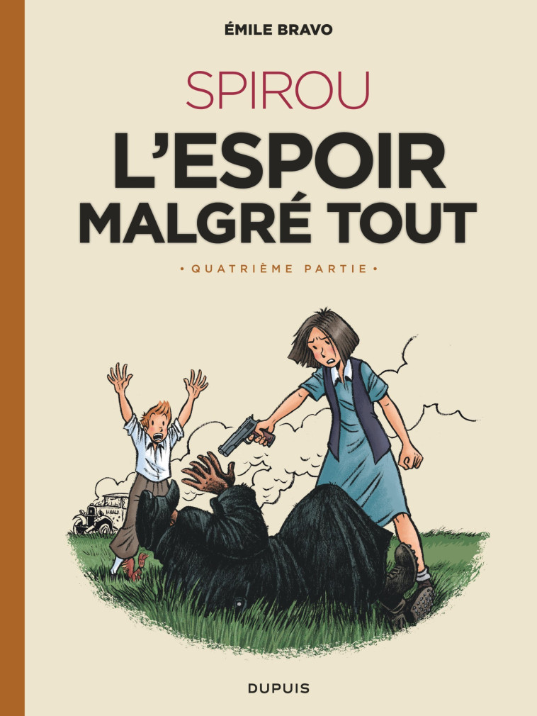 LE SPIROU D-EMILE BRAVO - TOME 5 - SPIROU L-ESPOIR MALGRE TOUT (QUATRIEME PARTIE) - Bravo Bravo - DUPUIS