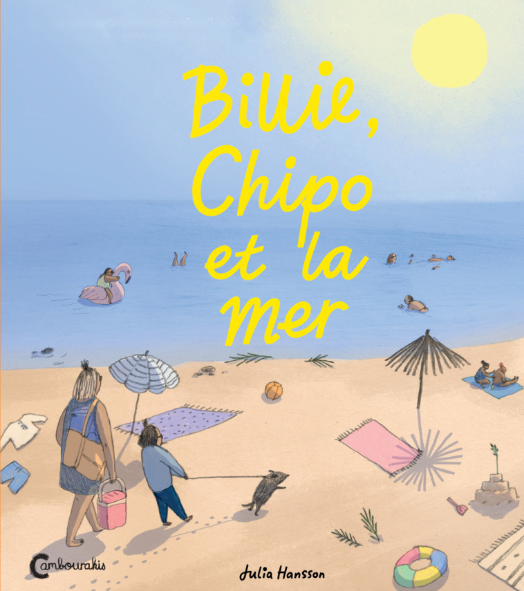 BILLIE, CHIPO ET LA MER - Julia Hansson, Catherine Renaud - CAMBOURAKIS