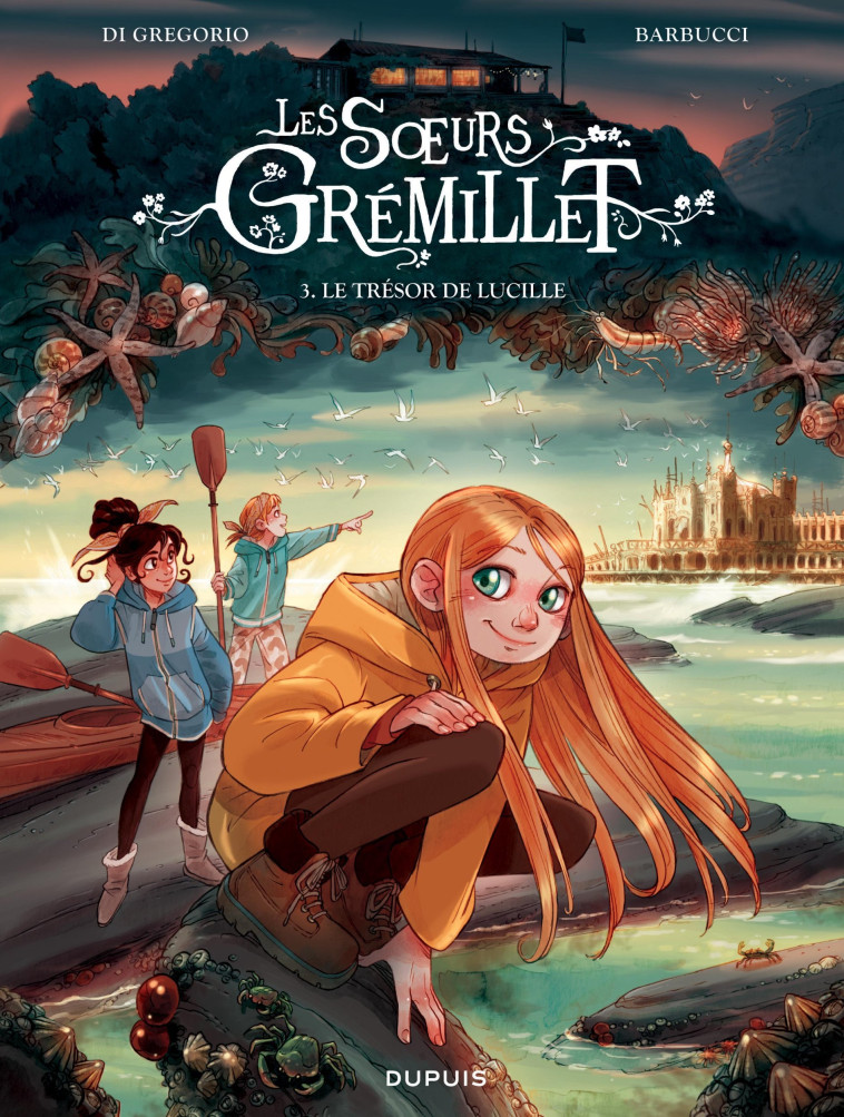 Les soeurs Grémillet - Tome 3 - Le trésor de Lucille - Di Gregorio Giovanni Di Gregorio Giovanni, Barbucci Alessandro Barbucci Alessandro - DUPUIS